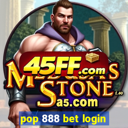 pop 888 bet login